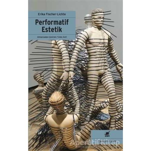 Performatif Estetik - Erika Fischer-Lichte - Ayrıntı Yayınları