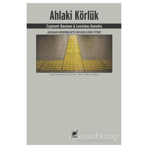 Ahlaki Körlük - Zygmunt Bauman - Ayrıntı Yayınları