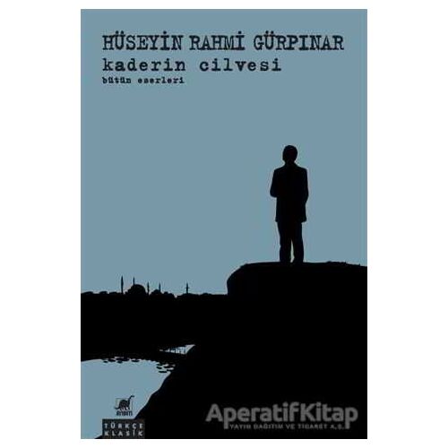 Kaderin Cilvesi - Hüseyin Rahmi Gürpınar - Ayrıntı Yayınları