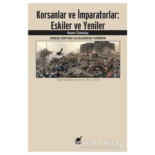 Korsanlar ve İmparatorlar: Eskiler ve Yeniler - Noam Chomsky - Ayrıntı Yayınları