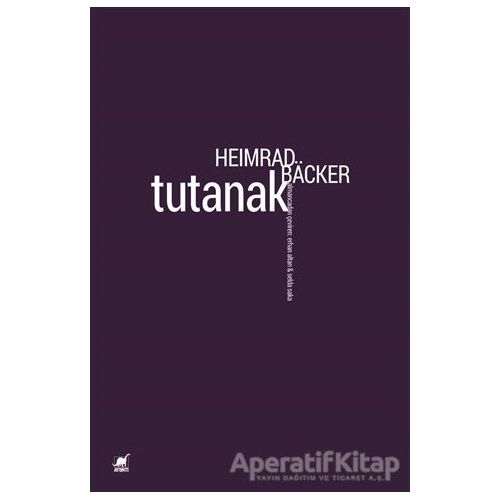 Tutanak - Heimrad Backer - Ayrıntı Yayınları