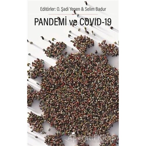 Pandemi ve Covid-19 - Selim Badur - Ayrıntı Yayınları