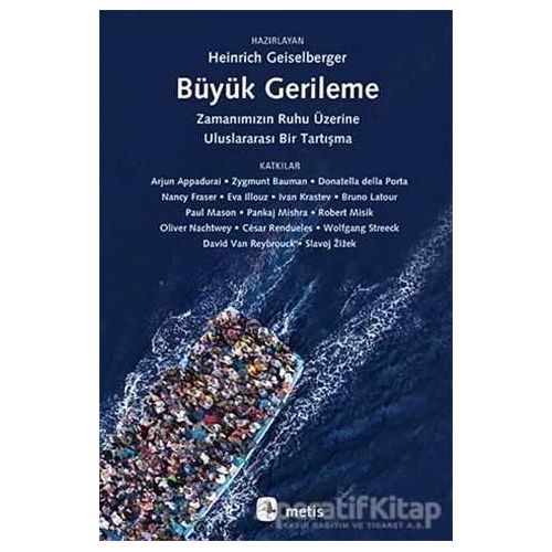 Büyük Gerileme - Heinrich Geiselberger - Metis Yayınları