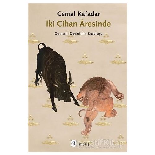 İki Cihan Aresinde - Cemal Kafadar - Metis Yayınları