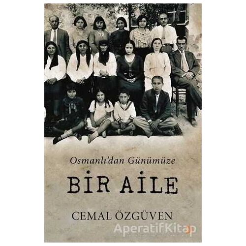 Osmanlıdan Günümüze Bir Aile - Cemal Özgüven - Cinius Yayınları