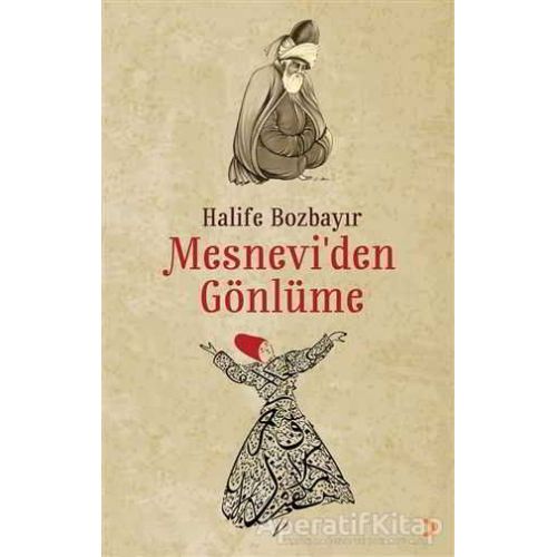 Mesnevi’den Gönlüme - Halife Bozbayır - Cinius Yayınları