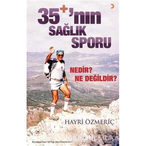 35+’nın Sağlık Sporu - Hayri Özmeriç - Cinius Yayınları