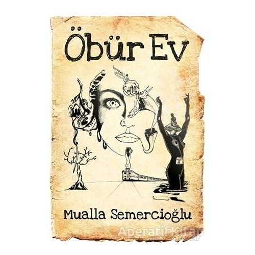 Öbür Ev - Mualla Semercioğlu - Cinius Yayınları