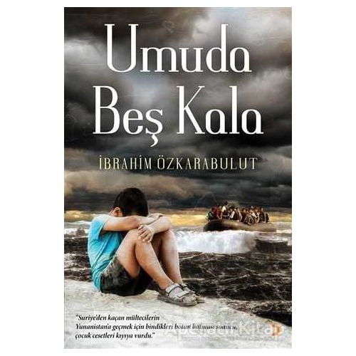 Umuda Beş Kala - İbrahim Özkarabulut - Cinius Yayınları