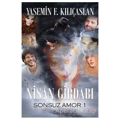 Nisan Girdabı - Yasemin F. Kılıçaslan - Cinius Yayınları