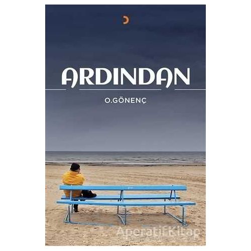 Ardından - Oral Gönenç - Cinius Yayınları