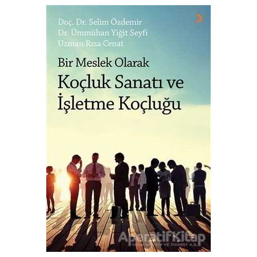 Bir Meslek Olarak Koçluk Sanatı ve İşletme Koçluğu - Rıza Cenat - Cinius Yayınları