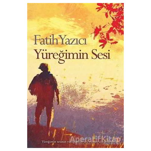 Yüreğimin Sesi - Fatih Yazıcı - Cinius Yayınları