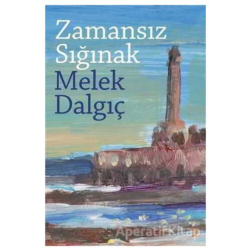 Zamansız Sığınak - Melek Dalgıç - Cinius Yayınları