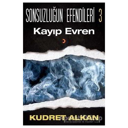 Sonsuzluğun Efendileri - 3 - Kudret Alkan - Cinius Yayınları