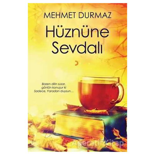 Hüznüne Sevdalı - Mehmet Durmaz - Cinius Yayınları