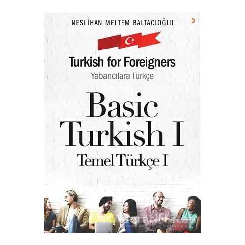 Basic Turkish 1 - Turkish for Foreigners - Neslihan Meltem Baltacıoğlu - Cinius Yayınları