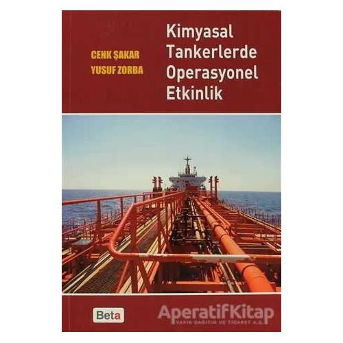 Kimyasal Tankerlerde Operasyonel Etkinlik - Yusuf Zorba - Beta Yayınevi