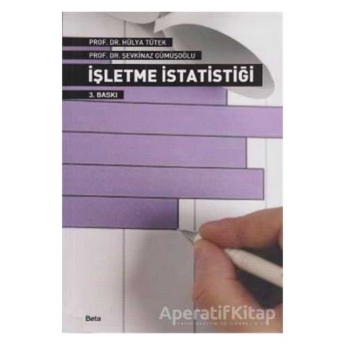 İşletme İstatistiği - Şevkinaz Gümüşoğlu - Beta Yayınevi