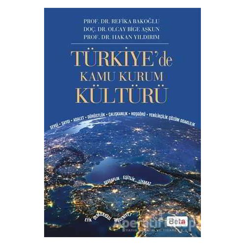 Türkiyede Kamu Kurum Kültürü - Olcay Bige Aşkun - Beta Yayınevi