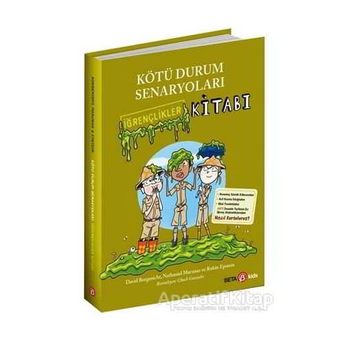 Kötü Durum Senaryoları - İğrençlikler Kitabı - Nathaniel Maruna - Beta Kids