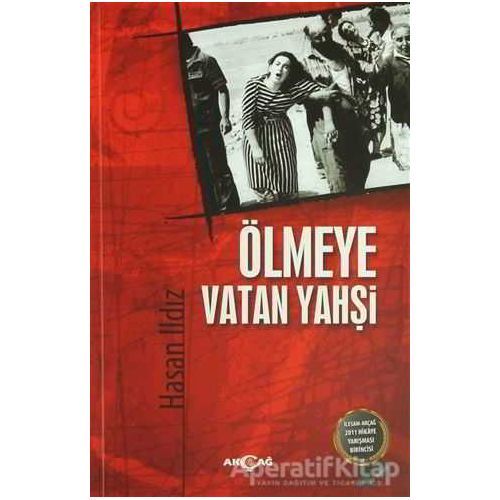 Ölmeye Vatan Yahşi - Hasan Ildız - Akçağ Yayınları