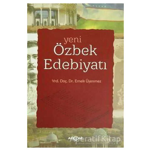 Yeni Özbek Edebiyatı - Emek Üşenmez - Akçağ Yayınları