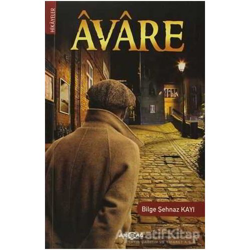 Avare - Bilge Şehnaz Kayı - Akçağ Yayınları