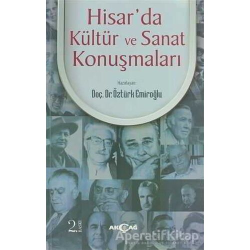 Hisar’da Kültür ve Sanat Konuşmaları - Öztürk Emiroğlu - Akçağ Yayınları