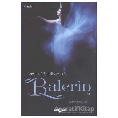 Balerin - Pervin Nuraliyeva - Akçağ Yayınları