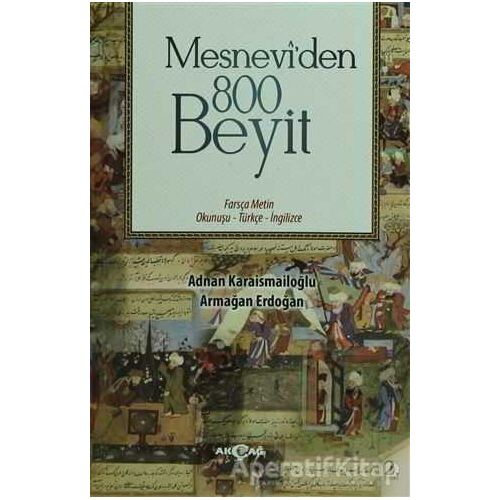 Mesneviden 800 Beyit - Armağan Erdoğan - Akçağ Yayınları