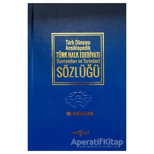 Türk Dünyası Ansiklopedik Türk Halk Edebiyatı Kavramları ve Terimleri Sözlüğü