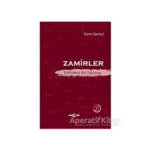 Zamirler Dilbilimsel Bir Yaklaşım - Kerim Demirci - Akçağ Yayınları