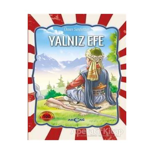 Yalnız Efe - Ömer Seyfettin - Akçağ Yayınları