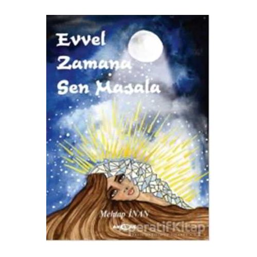 Evvel Zamana Sen Masala - Mehtap İnan - Akçağ Yayınları