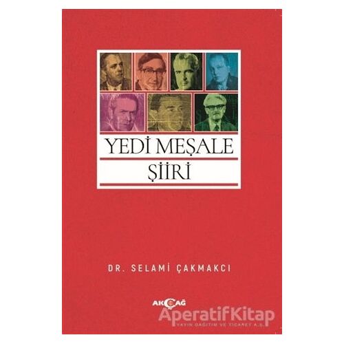 Yedi Meşale Şiiri - Selami Çakmakcı - Akçağ Yayınları