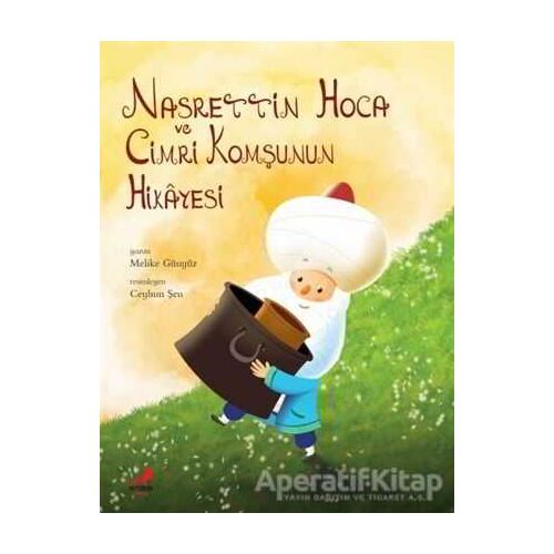 Nasrettin Hoca ve Cimri Komşunun Hikayesi - Melike Günyüz - Erdem Çocuk