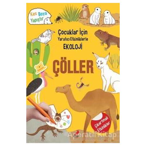 Çöller - Çocuklar İçin Yaratıcı Etkinliklerle Ekoloji - Kim Myung Hee - Erdem Çocuk