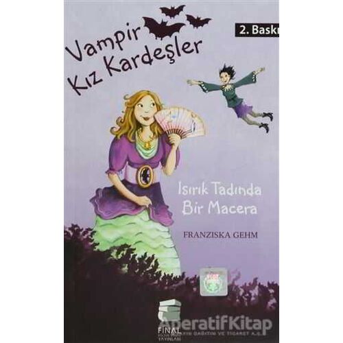 Vampir Kız Kardeşler - Isırık Tadında Bir Macera - Fransizka Gehm - Final Kültür Sanat Yayınları