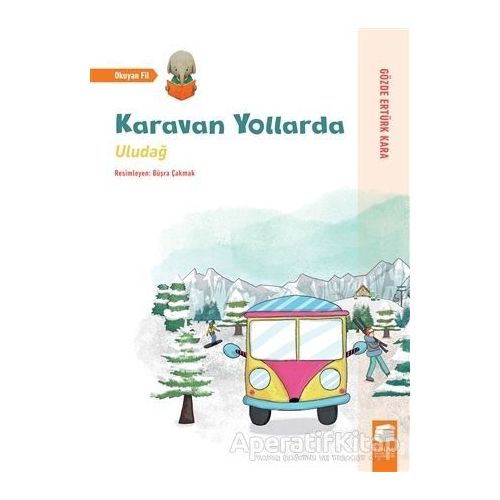 Uludağ - Karavan Yollarda - Gözde Ertürk Kara - Final Kültür Sanat Yayınları
