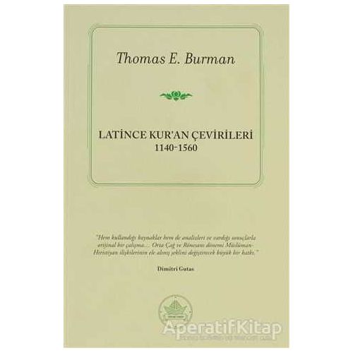 Latince Kur’an Çevirileri - Thomas E. Burman - İthaki Yayınları