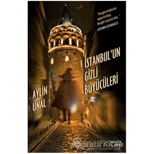 İstanbulun Gizli Büyücüleri - Aylin Ünal - İthaki Yayınları