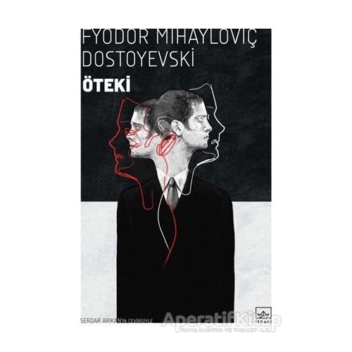 Öteki - Fyodor Mihayloviç Dostoyevski - İthaki Yayınları