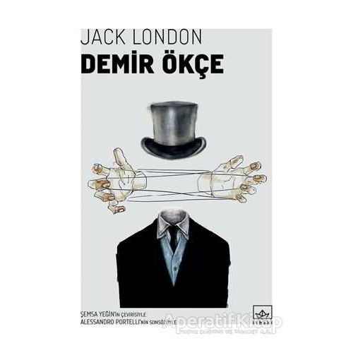 Demir Ökçe - Jack London - İthaki Yayınları