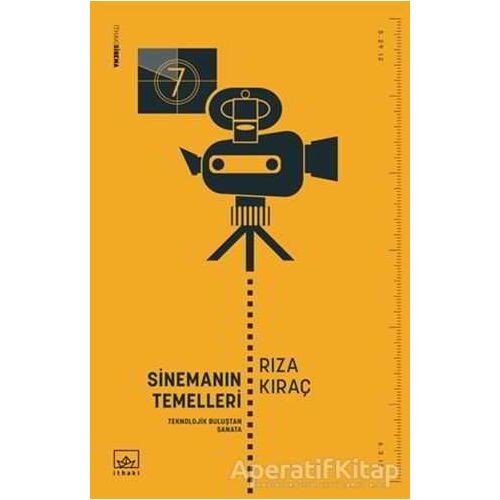 Sinemanın Temelleri - Rıza Kıraç - İthaki Yayınları