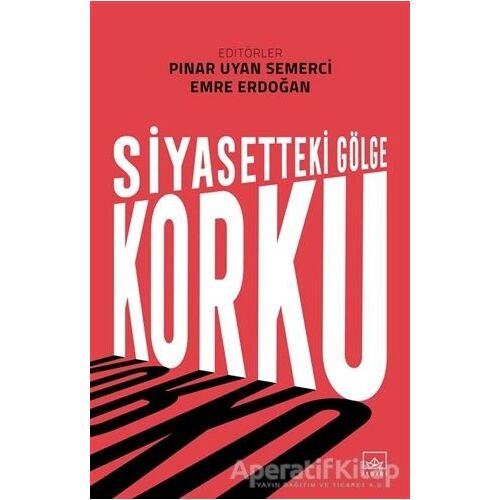 Siyasetteki Gölge Korku - Kolektif - İthaki Yayınları