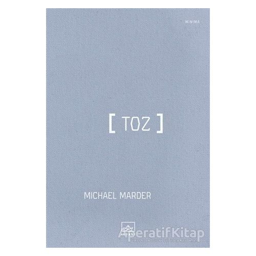Toz - Michael Marder - İthaki Yayınları