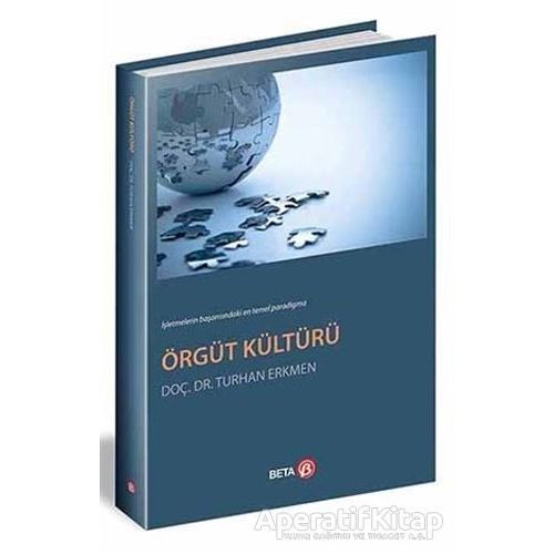 Örgüt Kültürü - Turhan Erkmen - Beta Yayınevi