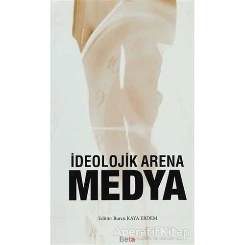 İdeolojik Arena Medya - Kolektif - Beta Yayınevi