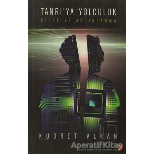 Tanrı’ya Yolculuk - Kudret Alkan - Cinius Yayınları